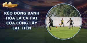 Kèo Đồng Banh